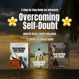 Overcoming Self-Doubt: A Step-by-Step Guide for Introverts