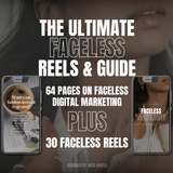 The Ultimate Faceless Reels & Marketing Guide